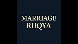 Complete Ruqyah for All Types of Marriage Problems (Sihr, Jinn, Evil Eye)💖, 💑, ✨(Listen Everyday)