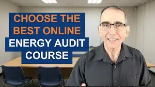 Choosing the Right Online Energy Audit Course: What to Look For & Avoid