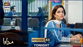 Madawa Episode 48 | Promo | Tonight | Omer Shahzad | Aiza Awan | ARY Digital Drama