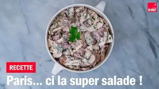 La super salade parisienne - Les recettes de Fran&ccedil;ois-R&eacute;gis Gaudry