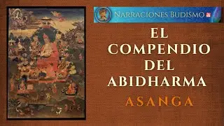 El Compendio del Abhidharma - Asanga / Narraciones Budismo