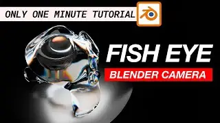 Fisheye Panoramic Camera Effect on Blender | 1 Minute Blender Tutorial