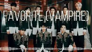 NCT 127 (엔시티 127) - Favorite (Vampire) [8D AUDIO] 🎧USE HEADPHONES🎧