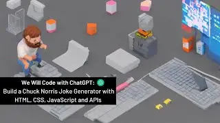 We Will Code with ChatGPT: Learn HTML, CSS, JavaScript and APIs in 20 Minutes, Make a Joke Generator