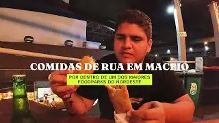 COMIDAS DE RUA EM MACEIÓ – Conheça o MAIOR Food Park do NORDESTE!
