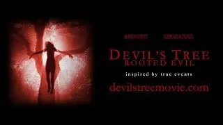 DEVIL'S TREE: ROOTED EVIL (2017) - Official Trailer - Magic Flame Films