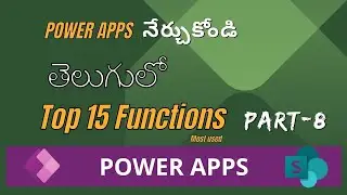 Learn PowerApps Functions Part- 8 | PowerApps Functions | How to use Functions |Functions In Telugu