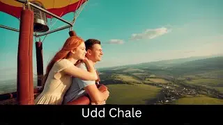 Udd Chale &ndash; A Song of Dreams, Hope & Wings