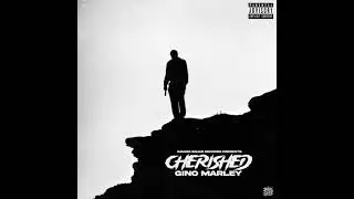 Gino Marley - Cherished [official audio]