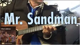 Mr. Sandman (Chet Atkins Cover) With Guitar Tab! 