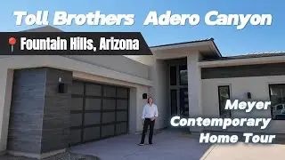 Toll Brothers New Home Walk Tour Adero Canyon Meyer Contemporary Floor Plan Fountain Hills, AZ