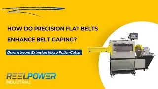 How do precision flat belts enhance belt gaping? | Downstream Extrusion Puller/Cutter