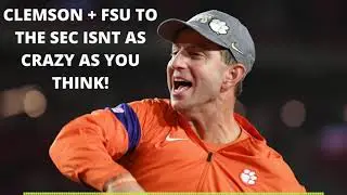The Clemson and Florida State to the SEC rumors make... A TON OF SENSE (even if wont happen soon)