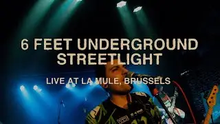 mirabelle. - 6 Feet Underground & Streetlight (Live in Brussels, BE)
