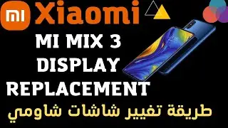 Xiaomi Mi Mix 3 Display Replacement