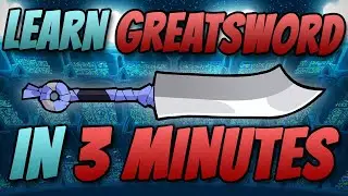 How to be a PRO Greatsword Main in Under 3 minutes.