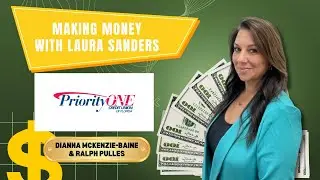 Dianna McKenzie-Baine & Ralph Pulles, Priority One Credit Union! I Making Money with Laura Sanders!