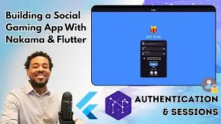 Authentication & Sessions | Building a Social Gaming App with Nakama & Flutter