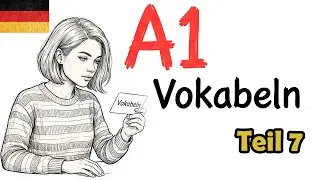 A1 Vokabeln lernen - Part 7