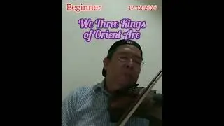 We Three Kings of Orient Are - violin - Aloga 20251217    #music , #violin , #violinbeginner , #all 