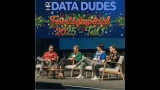 #62: HR Data Dudes Feiertagsspecial 2025 Teil 1