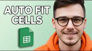 How to Make Excel Cells Expand to Fit Text Automatically in Google Sheets [2026 Guide]
