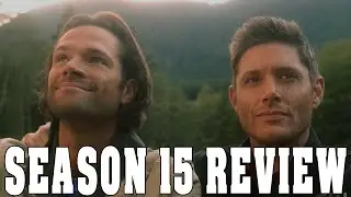 Supernatural Season 15 Review