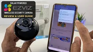 EZVIZ CB3 Review | Wireless Security Camera CS-CB3 | Solar Panel Powered | Alexa, Google Assistant