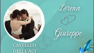 CASTELLO DELLE ACI VIDEO MATRIMONIO ACIREALE CATANIA Lorena e Giuseppe
