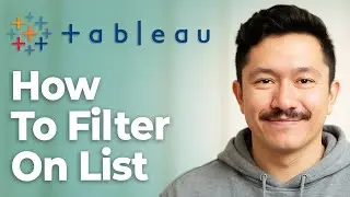 How To Filter On A List In Tableau [2025 Guide]
