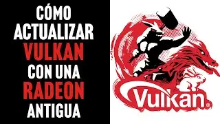C&oacute;mo ACTUALIZAR los drivers de una AMD RADEON sin soporte oficial (Nimez driver mod + API VULKAN)