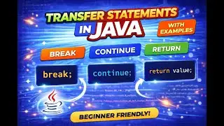 Transfer Statements in Java Explained |break, continue & return with Examples |For Beginners in 2026