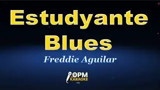 Freddie Aguilar - Estudyante Blues(Karaoke Version)