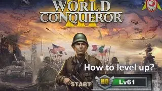World Conqueror 3: How to level up easily?