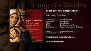 Es ist ein' Ros' entsprungen - arr. John Rutter, John Rutter, John Roberts, Cambridge Singers, RPO