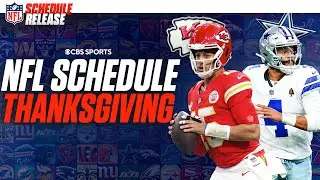NFL Schedule Release 2025 Preview: Chiefs vs Cowboys slated for HUGE Thanksgiving Day matchup on CBS