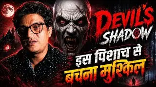 DEVIL'S SHADOW HORROR STORY  | Hindi HORROR STORY  | CHACHAKARADIO 