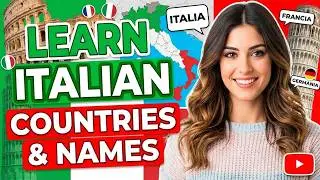 Learn Country Names in Italian | Pronunciation & Articles Guide | Study Italian for beginners A1