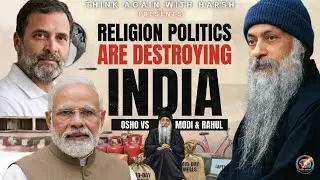 Osho vs Modi & Rahul Gandhi: How Religion Politics is Destroying India  | Osho X Interstellar