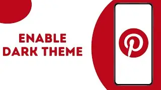 How to Turn On Dark Mode on Pinterest ?