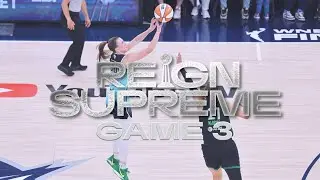 Reign Supreme - WNBA Finals '24 Game 3