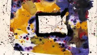 Sam Francis and Boards of Canada-Slow This Bird Down