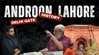 Delhi Gate The Walled City of Lahore - short Documentary by 360 media universal