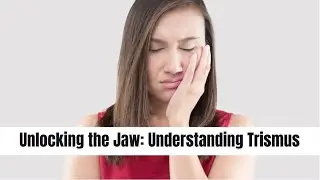 Unlocking the Jaw Understanding Trismus || Mind Musings #dentistry #trismus #jawpain