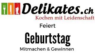 Gewinnspiel - Delikates feiert Geburtstag (geschlossen)