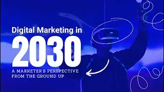Digital Marketing in 2030 &ndash; What Business Owners Must Know Today | Swapnil Kankute Podcast