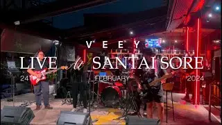 VEEY - Live at Santai Sore Vol.11 (24.02.24)