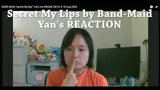 Secret My Lips by Band-Maid (LIVE) REACTION | Yan's Reaction