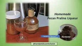 Homemade Pecan Praline Liqueur Recipe