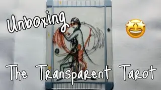Informal Unboxing 🎁 | THE TRANSPARENT TAROT 😁 (I say &ldquo;cool&rdquo; like 1000 times 😂)